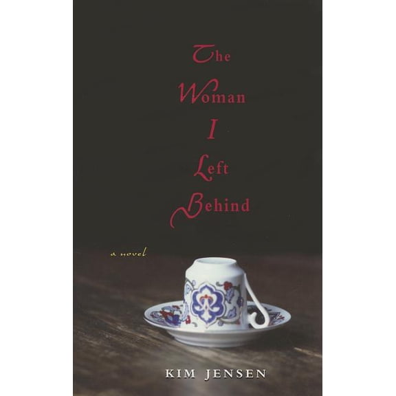 The Woman I Left Behind : a Novel (Paperback)