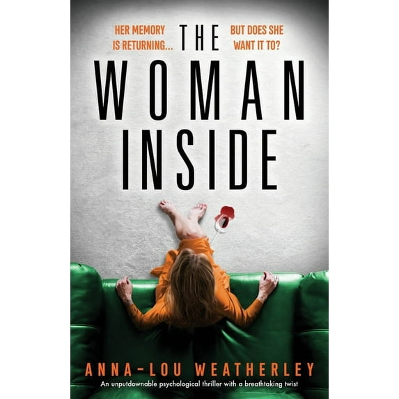 The Woman Inside: An unputdownable psychological thriller with a breathtaking twist, (Paperback)