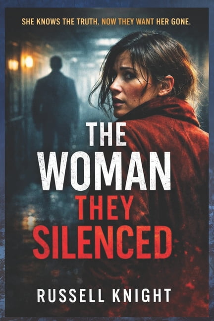 The Blood Debt Files The Woman They Silenced: A Psychological Thriller of Gaslighting and Betrayal, (Paperback)