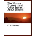 thumbnail image 1 of The Woman Trustee : And Other Stories about Schools (Paperback), 1 of 1
