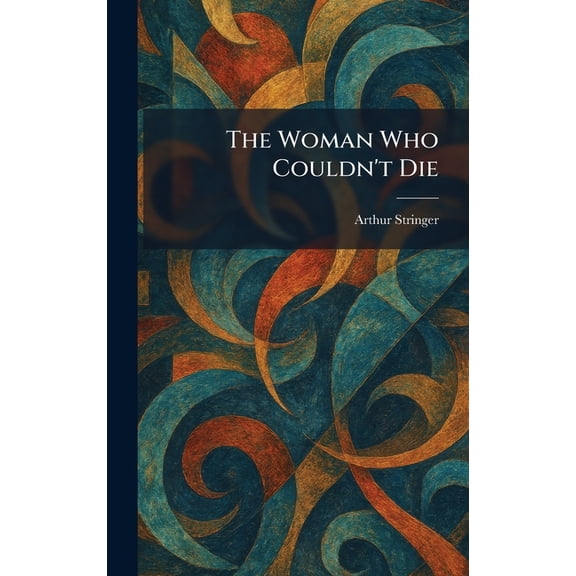 The Woman Who Couldn't Die, (Hardcover)