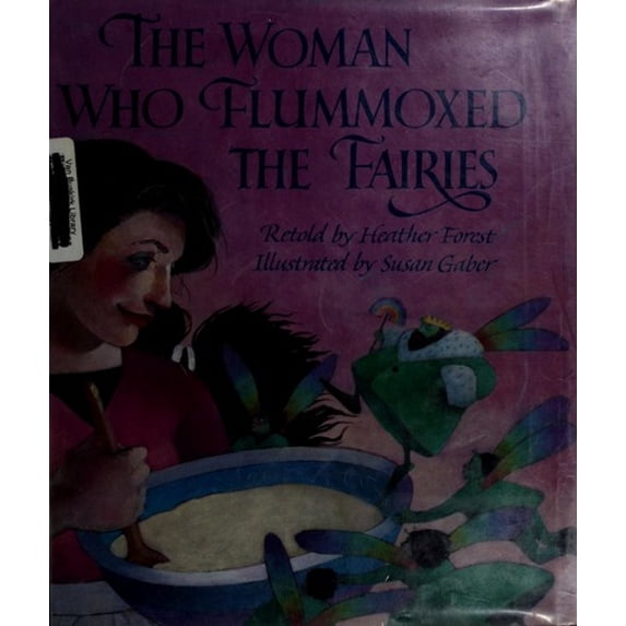 Pre-Owned Woman Who Flummoxed the Fairies: An Old Tale from Scotland (Unknown) 0152991506 9780152991500