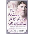 thumbnail image 1 of Pre-Owned The Woman Who Saved the Children: A Biography of Eglantyne Jebb: Founder of Save the Children (Hardcover) by Clare Mulley, 1 of 1