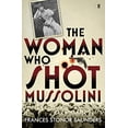 thumbnail image 1 of Pre-Owned The Woman Who Shot Mussolini Paperback, 1 of 1