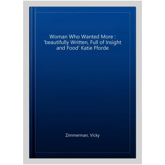 The Woman Who Wanted More