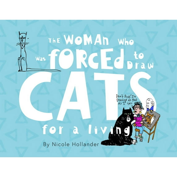 The Woman Who Was Forced to Draw Cats for a Living, (Paperback)