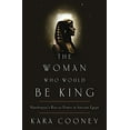 thumbnail image 1 of Pre-Owned The Woman Who Would Be King: Hatshepsut's Rise to Power in Ancient Egypt, 9780307956767, 0307956768, Hardcover, First Edition edition, 1 of 1