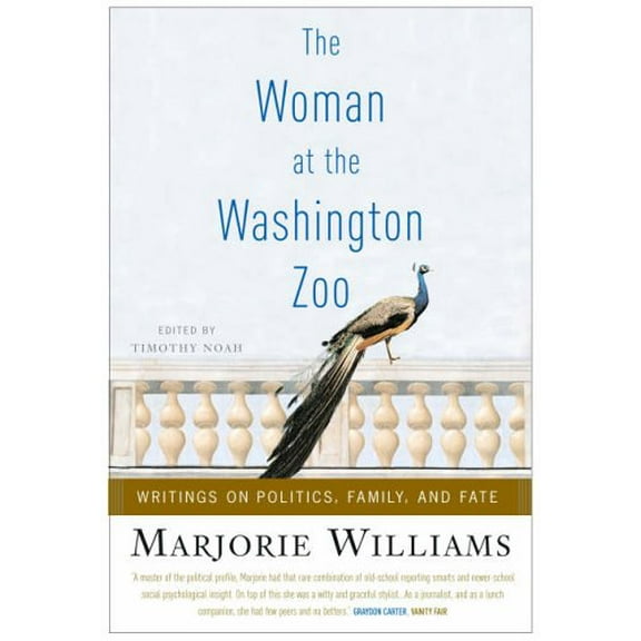 Pre-Owned The Woman at the Washington Zoo: Writings on Politics, Family, and Fate (Hardcover) 1586483633 9781586483630