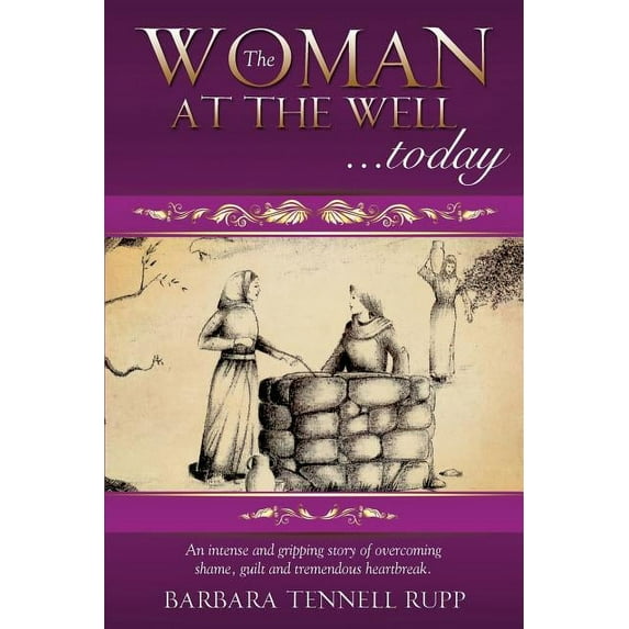 The Woman at the Well...Today, (Paperback)