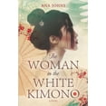 thumbnail image 1 of The Woman in the White Kimono (Hardcover), 1 of 1