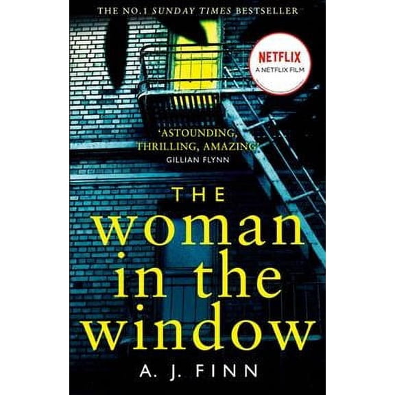 The Woman in the Window: The Hottest New Release Thriller of 2018 and a No. 1 New York Times Bestseller