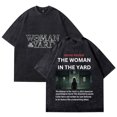 thumbnail image 1 of The Woman in the Yard T-Shirt Summer Crew Neck Short Sleeve T-Shirt Unisex Street Fashion Clothing Tops, 1 of 6