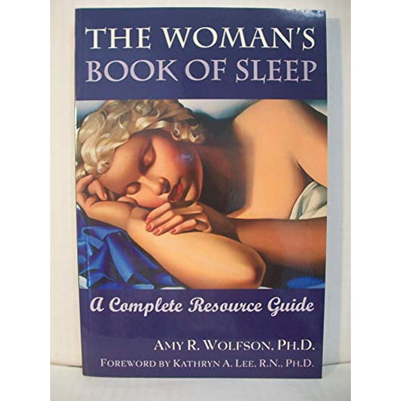 Pre-Owned The Woman's Book of Sleep: A Complete Resource Guide (Paperback) 1572242493 9781572242494
