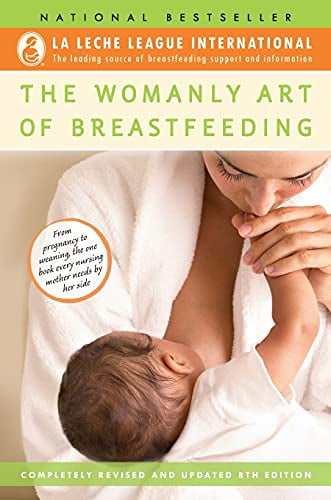 Pre-Owned The Womanly Art of Breastfeeding: Completely Revised and Updated 8th Edition (La Leche League International Book) Paperback