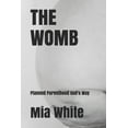thumbnail image 1 of The Womb (Paperback), 1 of 1