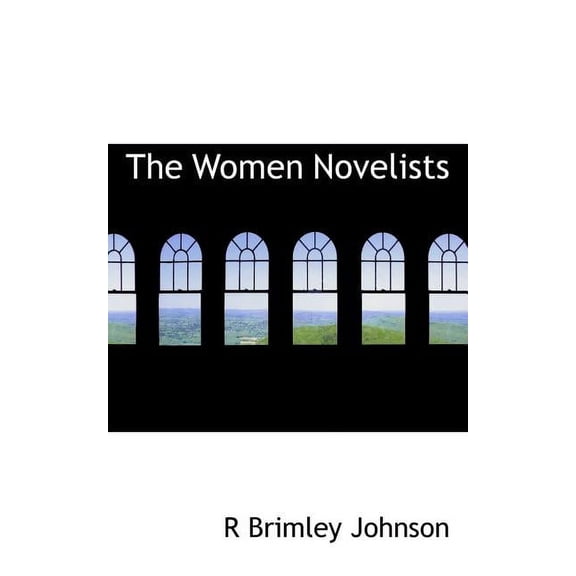 The Women Novelists (Paperback)