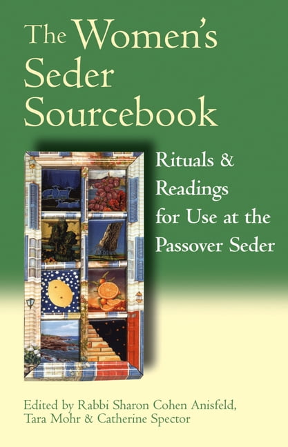 The Women's Seder Sourcebook: Rituals &amp; Readings for Use at the Passover Seder, (Paperback)