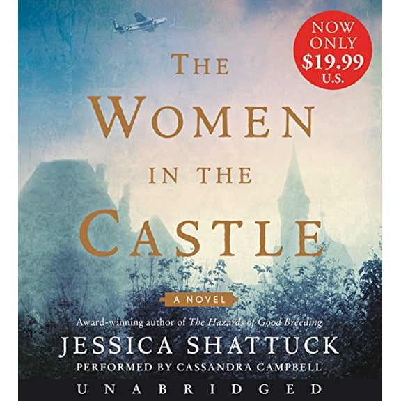 Pre-Owned The Women in the Castle (Audiobook) by Jessica Shattuck, Cassandra Campbell