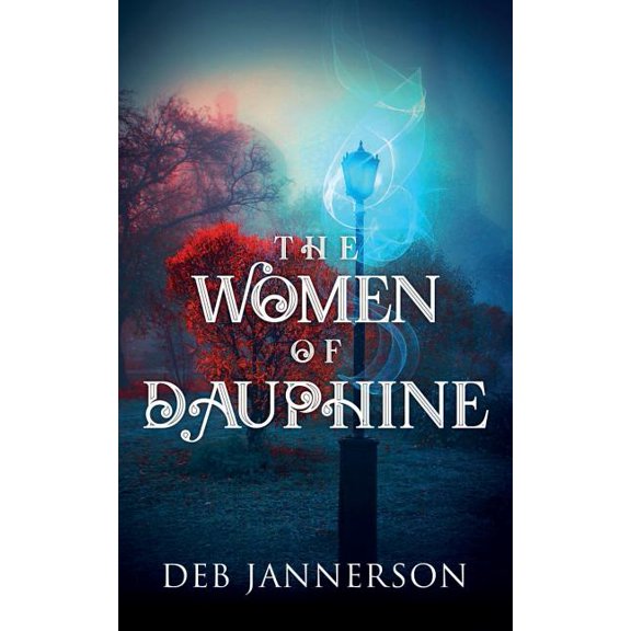The Women of Dauphine, (Paperback)