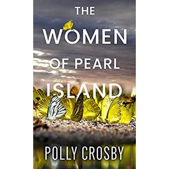 Pre-Owned The Women of Pearl Island (Hardcover) by Polly Crosby