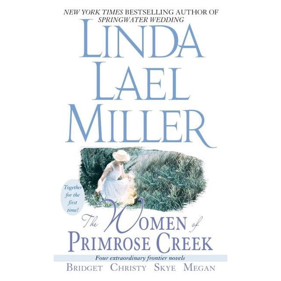 Pre-Owned The Women of Primrose Creek (Omnibus) : Bridget/Christy/Skye/Megan (Paperback)