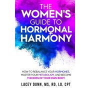 The Womens Guide to Hormonal Harmony, Paperback