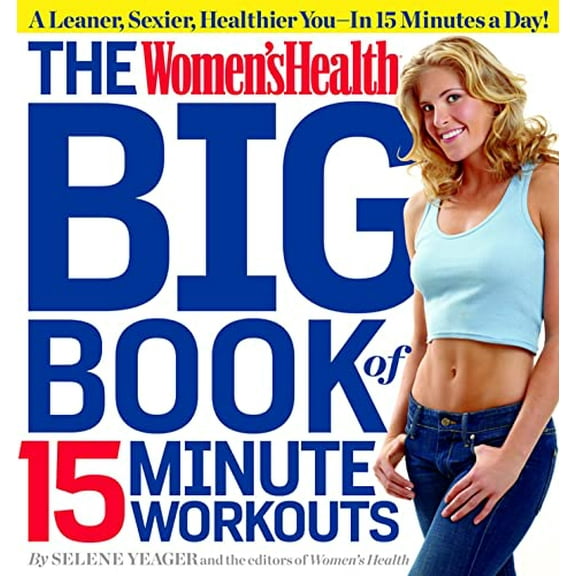 Pre-Owned The Women's Health Big Book of 15-Minute Workouts (Paperback) 1609617371 9781609617370