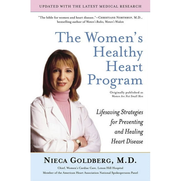 The Women's Healthy Heart Program: Lifesaving Strategies for Preventing and Healing Heart Disease, (Paperback)