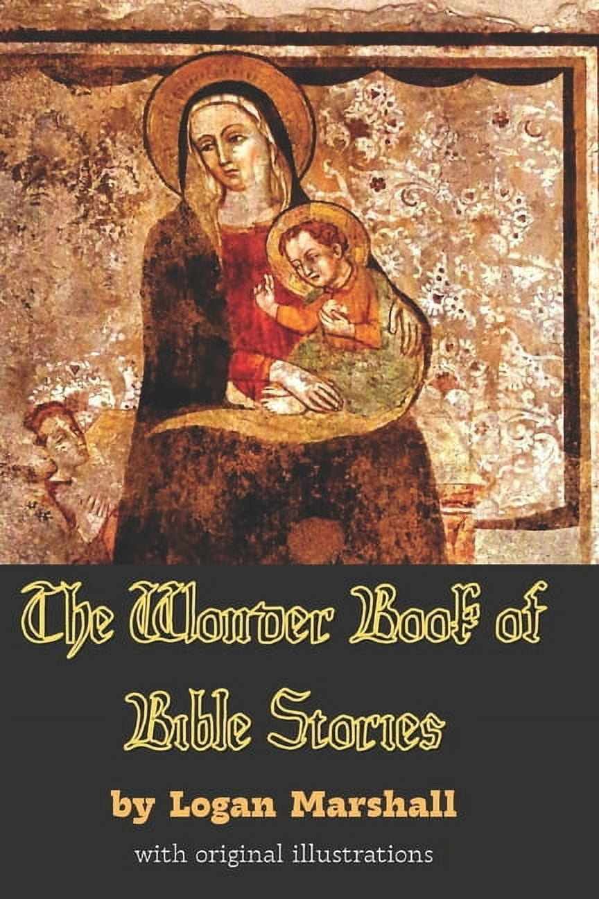 The Wonder Book of Bible Stories : with original illustrations (Paperback)