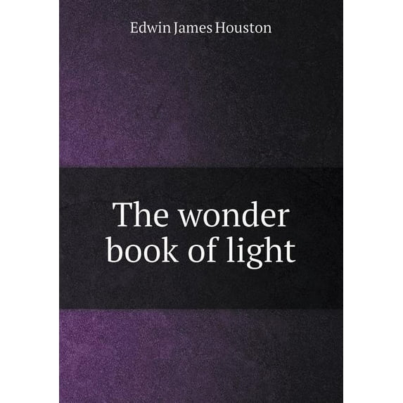 The Wonder Book of Light (Paperback)