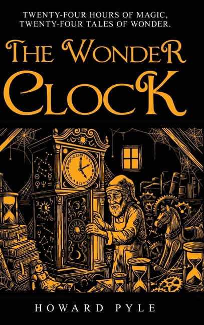 The Wonder Clock, (Hardcover)