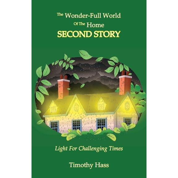 The Wonder-Full World of the Home: Second Story, (Paperback)