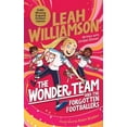thumbnail image 1 of The Wonder Team and the Forgotten Footballers: A time-twisting adventure from the captain of the Euro-winning Lionesses!, (Paperback), 1 of 2