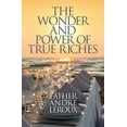 thumbnail image 1 of The Wonder and Power of True Riches (Paperback), 1 of 1