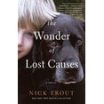 thumbnail image 1 of Pre-Owned The Wonder of Lost Causes (Hardcover) 0062884301 9780062884305, 1 of 1