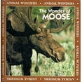 thumbnail image 1 of Pre-Owned The Wonder of Moose (Library Binding) 9780836815610, 1 of 1