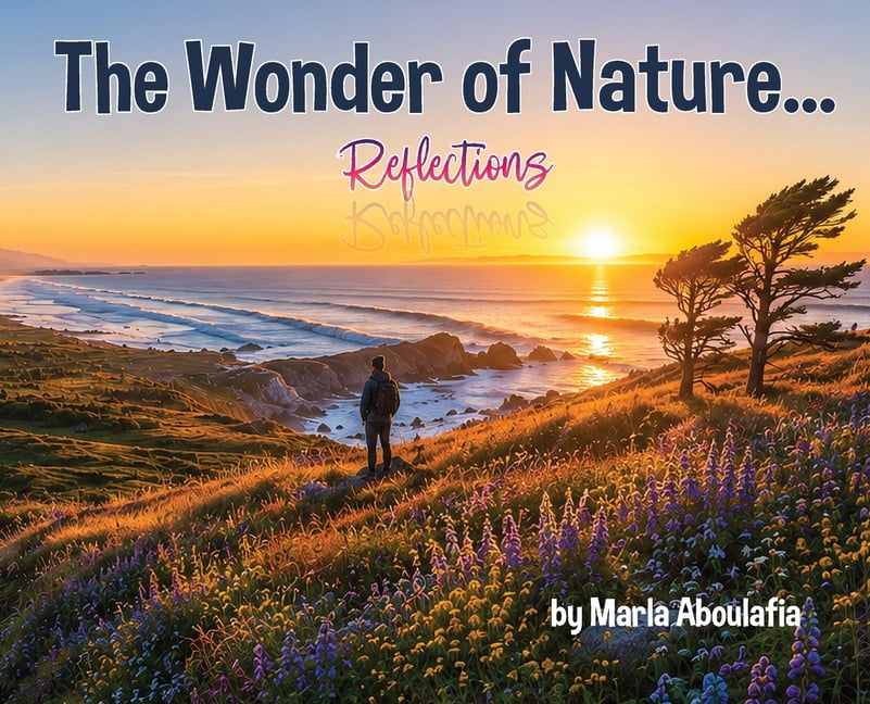 The Wonder of Nature... Reflections, (Hardcover)