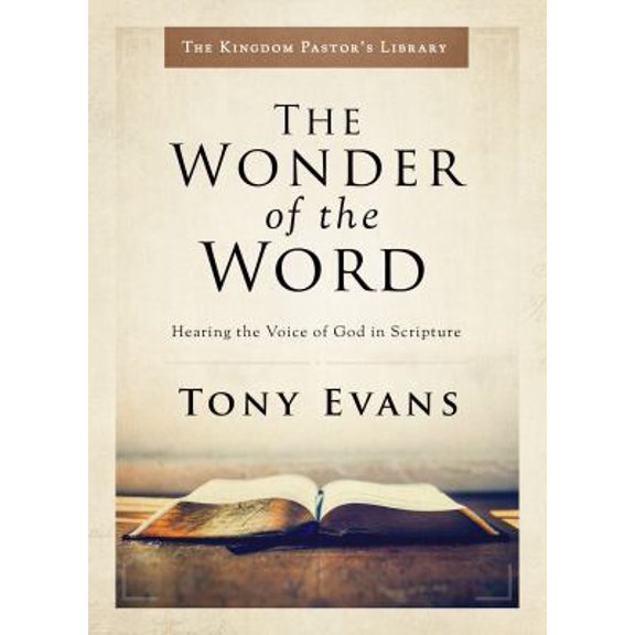 Pre-Owned The Wonder of the Word: Hearing the Voice of God in Scripture (Hardcover) 0802418317 9780802418319