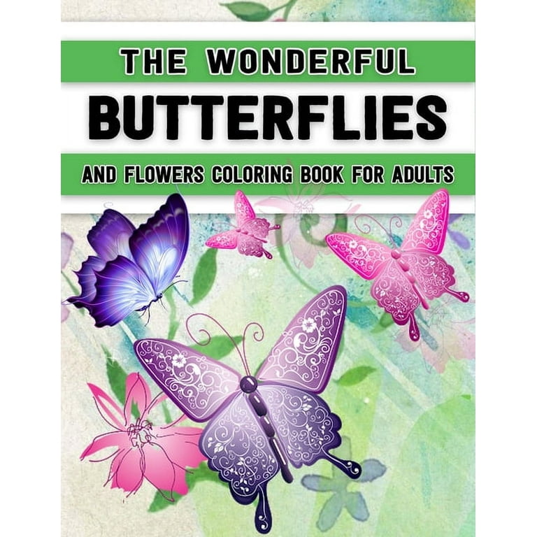 Easy Adult Coloring Book: Gorgeous Designs (Flowers, Birds And Butterflies)  In Large Print. Relaxing Coloring Pages For Adults / Seniors, Help W  (Paperback)