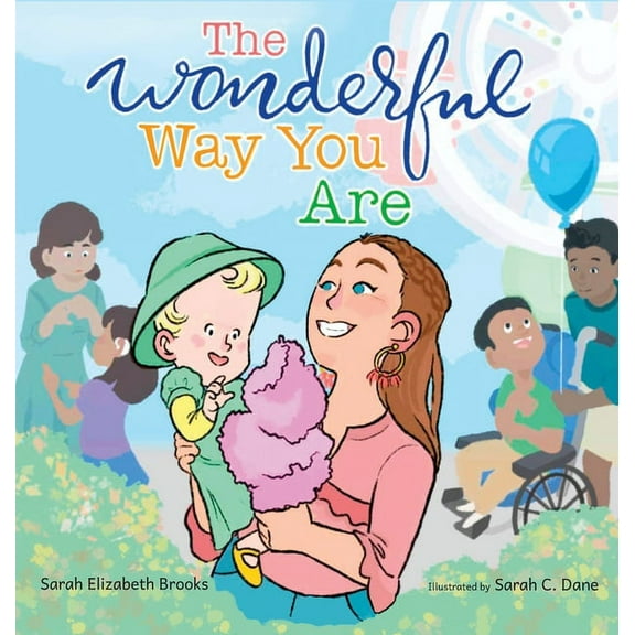The Wonderful Way You Are: A Special Needs Picture Book, (Hardcover)