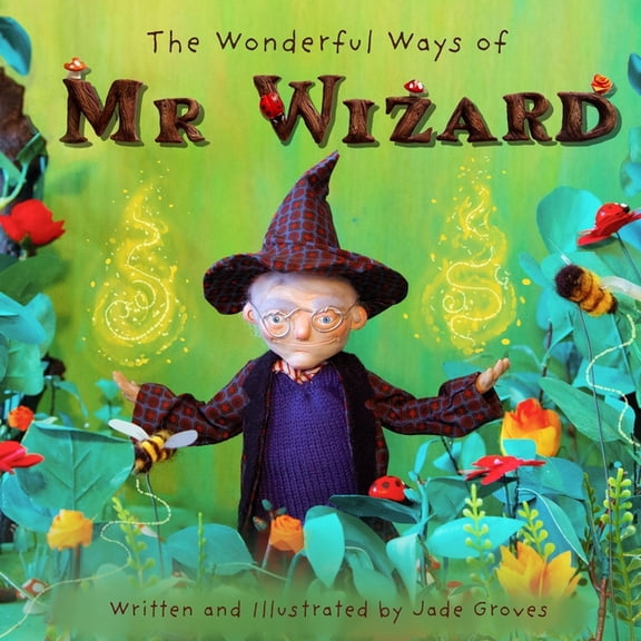 The Wonderful Ways of Mr Wizard, (Paperback)