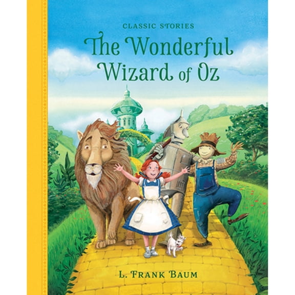 Pre-Owned The Wonderful Wizard of Oz (Classic Stories), 9781946260864, 194626086X, Hardcover, Adapted edition