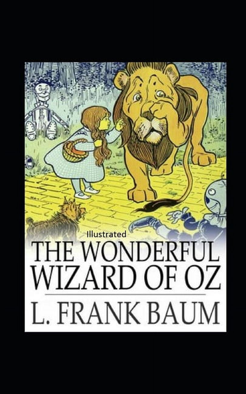 The Wonderful Wizard of Oz Illustrated (Paperback)