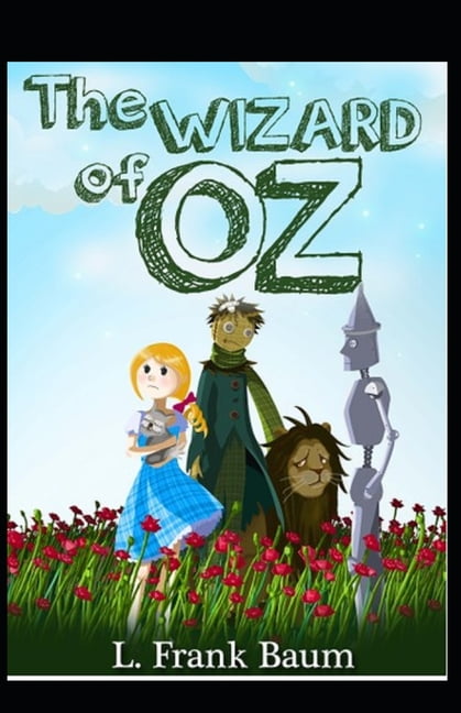 The Wonderful Wizard of Oz Illustrated : (The Oz Books #1) (Paperback)
