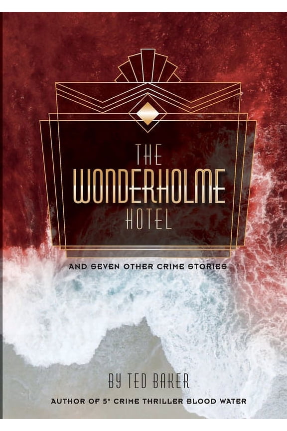 The Wonderholme Hotel and seven other crime stories, (Paperback)
