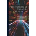 thumbnail image 1 of The Wonders Of Science In Modern Life; Volume 5 (Hardcover), 1 of 1