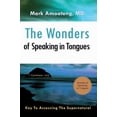 thumbnail image 1 of The Wonders of Speaking in Tongues: Key To Accessing The Supernatural, (Hardcover), 1 of 1