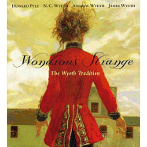 Pre-Owned Wondrous Strange: The Wyeth Tradition (Hardcover) 0821225375 9780821225370
