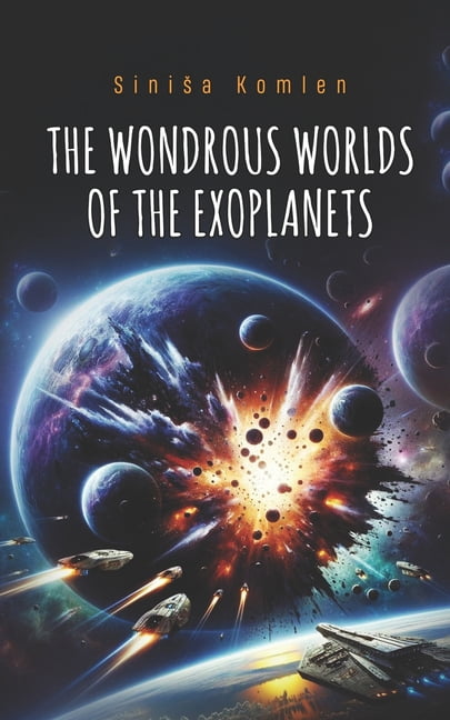 The Wondrous Worlds of the Exoplanets, (Paperback)