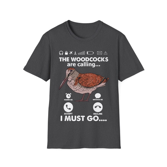 The Woodcocks Are Calling Bird Watcher Novelty Unisex Softstyle T-Shirt